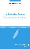 bokomslag Le bois des caures