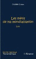 Olinga Joachim - Les métis de ma mondialisation, Häftad