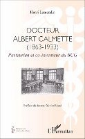 Henri Lamendin - Docteur Albert Calmette (1863-1933), Häftad