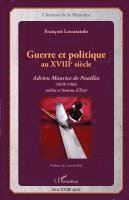 Locuratolo Francois - Guerre et politique au XVIIIe siècle, Häftad
