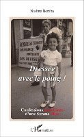 Beraha Nadine - Dressée avec le poing !, Häftad. Tillgänglighet: Lägg i varukorg