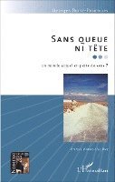 Botet Pradeilles Georges - Sans queue ni tête, Häftad