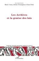Marie Cornu - Les Archives et la genèse des lois, Häftad