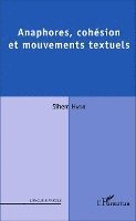 Sihem Hasni - Anaphores, cohésion et mouvements textuels, Häftad. Tillgänglighet: Lägg i varukorg