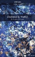 Amey Claude - Duchamp & Warhol, Häftad