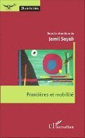 Jamil Sayah - Frontières et mobilité, Häftad