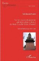 Florent Sohi Blesson - Sur les traces du premier administrateur colonial du Haut-Cavally (Côte d'Ivoire), Häftad