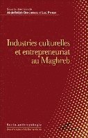 Pinhas Luc - Industries culturelles et entrepreneuriat au Maghreb, Häftad