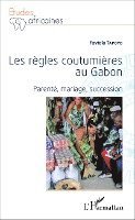 Faviola Tapoyo Vanessa - Les règles coutumières au Gabon, Häftad