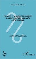 Mukendi Mpinga Hubert - Pauvreté et résilience des enfants dans les mines de diamant, Häftad