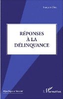 François Dieu - Réponses à la délinquance, Häftad