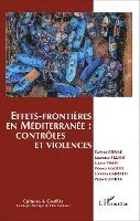 Laurence Pillant, Louise Tassin, Paloma Maquet, Lorenzo Gabrielli, Paolo Cuttitta, Evelyne Ritaine - Effets-frontières en Méditerranée : contrôles et violences, Häftad