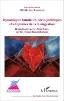 Michèle Vatz Laaroussi - Dynamiques familiales, socio-juridiques et citoyennes dans la migration, Häftad