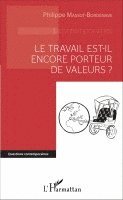 Philippe Massot-Bordenave - travail est-il encore porteur de valeurs ?, Häftad