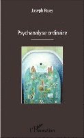 Joseph Rouzel - Psychanalyse ordinaire, Häftad