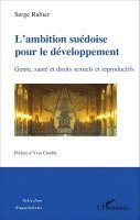 Serge Rabier - L'ambition suédoise pour le développement, Häftad