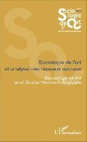 Florent Gaudez - Sociologie de l'art et analyse des réseaux sociaux, Häftad