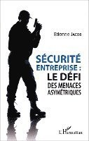 Etienne Jacob - Sécurité d'entreprise, Häftad