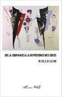 Mosconi Nicole, Colin Penet, Sonny Perseil - De la croyance à la différence des sexes, Häftad