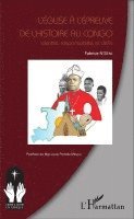 Fabrice N'Semi - L'église à l'épreuve de l'histoire au Congo, Häftad. Tillgänglighet: Lägg i varukorg