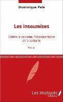 Pele Dominique - Les insoumises, Häftad