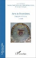 François Soulages - Arts & frontières, Häftad