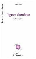 Bruno Cany - Lignes d'ombres, Häftad