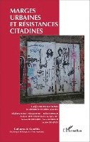 Laurent Bonelli - Marges urbaines et résistances citadines, Häftad