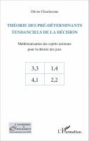 Olivier Chardavoine - Théorie des pré-déterminants tendanciels de la décision, Häftad. Tillgänglighet: Lägg i varukorg