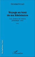 André Christian Ferault - Voyage au bout de ma Résistance, Häftad