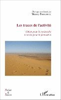 Philippot Thierry - Les traces de l'activité, Häftad