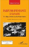 Ephrem Isa Yousif - Parfums d'enfance à Sanate, Häftad