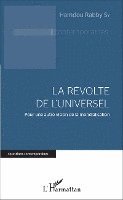 Hamdou Rabby Sy - Révolte de l'Universel, Häftad
