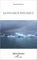 Michèle Bertrand - douleur psychique, Häftad