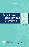 Boisson Sophie - A la lueur des lampes à pétrole, Häftad