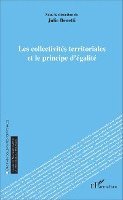 Benetti Julie - Les collectivités territoriales et le principe d'égalité, Häftad