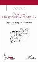Lambolez Sophie - Dites donc il fonctionne pas ce machin, Häftad