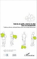 Nathalie Greenan, Sylvie Hamon-Cholet, Pascal Ughetto - Salariés du public, salariés du privé face aux changements, Häftad