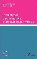 Laurence Corroy - Stéréotypes, discriminations et éducation aux médias, Häftad. Tillgänglighet: Lägg i varukorg