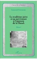 Emmanuel Feinermann - tradition juive et sa survivance à l'épreuve de la Shoah, Häftad