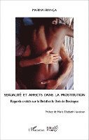 Colin Penet, Sonny Perseil, Franca Marina - Sexualité et affects dans la prostitution, Häftad