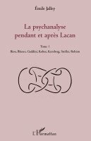 Emile Jalley - psychanalyse pendant et après Lacan - Tome 1, Häftad. Tillgänglighet: Lägg i varukorg