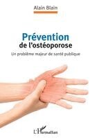 Blain Alain - Prévention de l'ostéoporose, Häftad