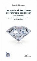 bokomslag Les mots et les choses de l'Europe en persan (12e-15e siècle)