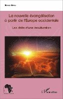 Zeinabou Ahmadou Tounkara - nouvelle évangélisation à partir de l'Europe occidentale, Häftad