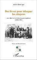 Boulogne Arlette - Des livres pour éduquer les citoyens, Häftad