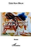 Ezza Agha Malak - paix, l'amour et rien d'autre, Häftad