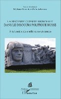 bokomslag La Seconde Guerre mondiale dans le discours politique russe