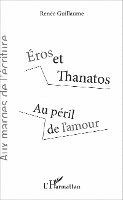 Renée Guillaume - Éros et Thanatos, Häftad. Tillgänglighet: Lägg i varukorg