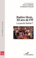 Sebastien Poulain, Thierry Lefebvre - Radios libres, 30 ans de FM, Häftad